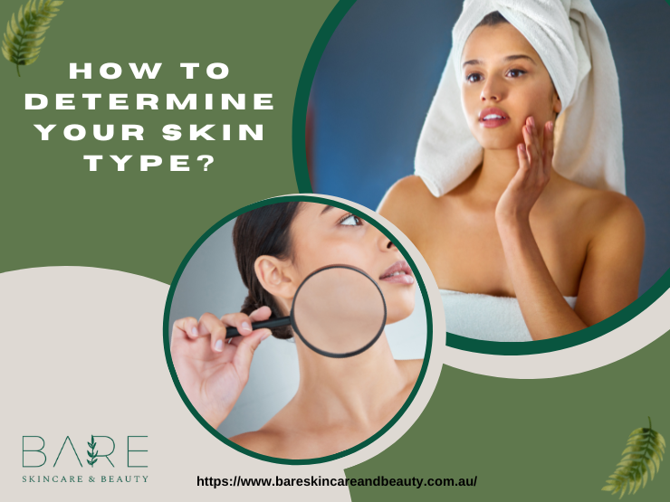 How To Determine Your Skin Type