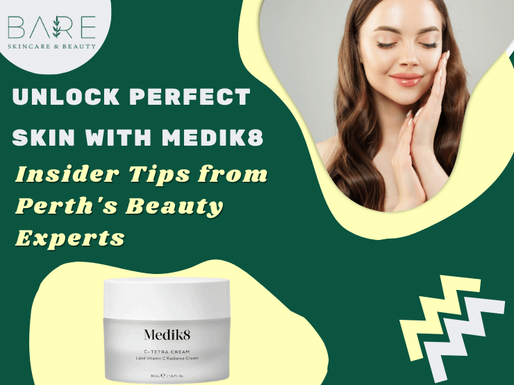 Master the Art of Radiant Skin with Medik8: Tips from Perth's Beauty Experts